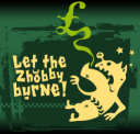 Let the zhobby burne !